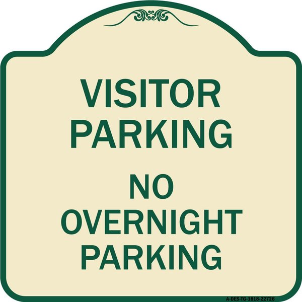 Signmission Visitor Parking Visitor Parking No Overnight Parking Heavy-Gauge Alum Sign, 18" x 18", TG-1818-22726 A-DES-TG-1818-22726
